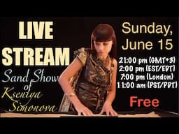 LIVE Stream | Sand Show of Kseniya Simonova🌟