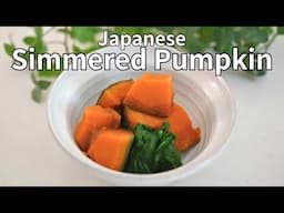 How to Make Sweet Japanese Pumpkin the Easy Way