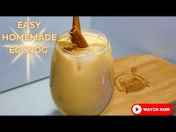 CREAMY HOMEMADE EGGNOG