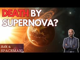 Could any Supernovae Harm the Earth? [AUDIO ONLY]