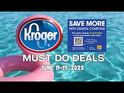 *MONEYMAKER* Kroger MUST DO Deals for 6/11-6/17 | 5x Digital Coupons, Weekly Digitals, & MORE