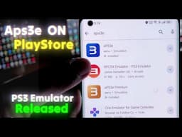 Aps3e PS3 Emulator OFFICIALLY on Play Store! | Play PS3 on Android Now!
