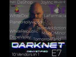 10 Darknet Vendors in 1 - JoyInc aka LaFarmacia aka WhiteDoc aka JanesAddic. E7 Darknet Demystified