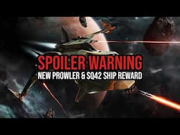 Star Citizen SPOILER WARNING: New Prowler & SQ42 Ship Rewards