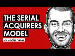 A Serial Acquirer Masterclass | Why Acquisition Compounders Outperform w/ Niklas Sävås (TIP713)
