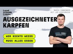 PODCAST | # 232 Ausgezeichneter Karpfen | Leo Kirchmaier – mit Maria Fanninger