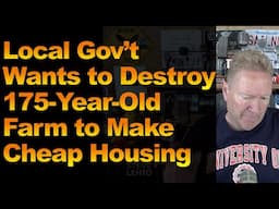 Local Gov’t Wants to Destroy 175-Year-Old Farm to Make Cheap Housing