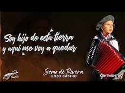 Enzo Castro - Semo de rivera (Oficial / Lyrics)