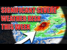 Significant Severe Weather Risk Expected This Week!