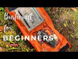 BUSHCRAFT for BEGINNERS - WARMTH#2 (The Emergency Kit)