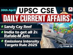 UPSC Current Affairs 2025 | 30th April '25 | Daily Current Affairs By Vivek Sir | Nirnay IAS