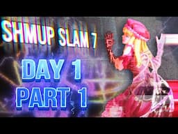 Shmup Slam 7 | Live Shmup Demonstrations | Day 1, Part 1 (Hosted by Akihabara Arcade)