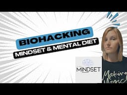Biohacking your mindset