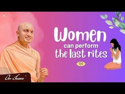 Women Can Perform Last Rites - [HINDI] - महिलाएं कर सकती हैं अंतिम संस्कार