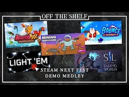 A Few of the Demos Available In Steam Next Fest | Off the Shelf