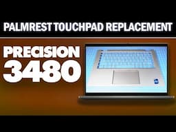 How To Replace Your Palmrest Touchpad Assembly | Dell Precision 3480