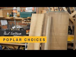 Poplar Choices | Paul Sellers