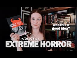 Only Reading EXTREME Horror for a Month... 👀