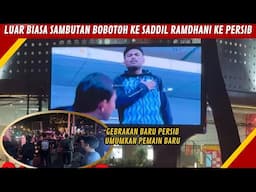 ANTHUSIAS BESAR BOBOTOH SAMBUT SADDIL RAMDHANI GABUNG PERSIB
