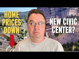Civic Center Revamp, San Diego Home Prices Dropping?
