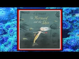 🧜‍♀️👠 The Mermaid and the Shoe Read Aloud Kid's Book