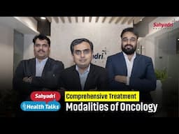 Top 10 things to know about Cancer from Experts | Sahyadri Health Talks |  Sahyadri Hospitals