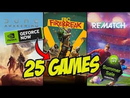 GFN HUGE Summer Drop! 25 NEW Games + Dune Awakening EARLY ACCESS!