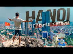 Hanoi. The Capital of Vietnam like You’ve Never Seen Before!