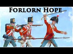 Why Be the First to Charge A Star Fort? (Forlorn Hopes)