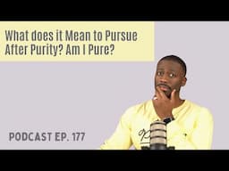 The Pursuit of Purity