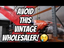 CAUTION! AVOID THIS VINTAGE WHOLESALER! 🥲