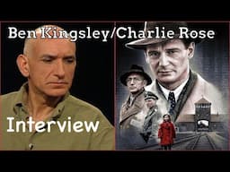 Ben Kingsley: The Schindler's List Interview (Charlie Rose)