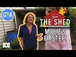 Millie's First Episode! | From the Shed | Gardening Australia
