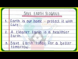 Save Earth slogan writing | Slogan On Save Earth In English | Save Earth Slogans In English