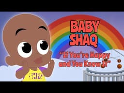 If You're Happy and You Know It 😆 Baby Shaq 🍼 Nursery Rhymes for Kids 👏