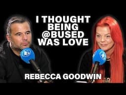 I Thought Being @bused Was Love - OnlyFans Star Rebecca Goodwin Tells Her Story