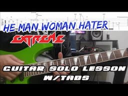 How to play ‘He Man Woman Hater’ by Extreme Guitar Solo Lesson w/tabs