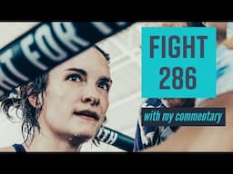 Fight 286 Sylvie Kemical X vs Namgulap Or. Siritham - with My Commentary