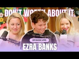 Don't Worry About Ezra Banks