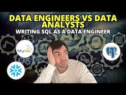 Data Engineers Vs Data Analysts - How Data Engineers Write SQL Vs Analysts