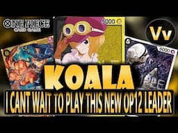 One Piece TCG: Spoiler Warning - Reviewing/Brainstorming A New OP12 Leader, Can't Wait To Play This