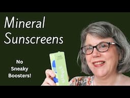 12 Great REAL Mineral Sunscreens - No Butyloctyl Salicylate or Other Boosters!