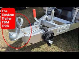 Beware the Tandem Trailer TBM Trick