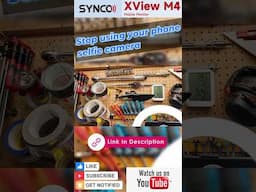 Synco XView M4 Stop using your phone selfie camera and use a XView M4