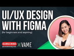 UI/UX Design with Figma for Beginners | Free Webinar Replay by VAME Philippines