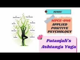Patanjali's Ashtanga Yoga #ashtangyoga #yoga #mpce046 #appliedpositivepsycho