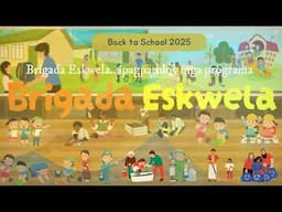 TARA NA! MAGBRIGADA ESKUWELA 2025