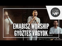 Emabisz Worship - Győztes vagyok // Ez az a nap! Stadion 2024 Miskolc