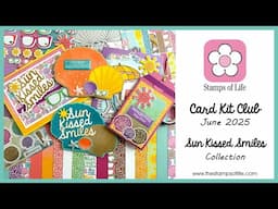 The Stamps of Life June Card Kit: Sun Kissed Smiles