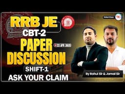RRB JE CBT-2 2025 | Paper Discussion 22 Apr 2025 Shift-1 | By Jamal & Rahul Sir | RRB JE CBT 2